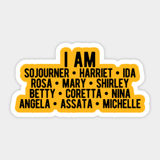 I AM Strong Black Women | Activists | Civil Rights | Black Power Sticker